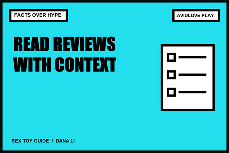 Editorial card: Sex Toy Reviews: How to Separate Useful Details From Hype; facts over hype.