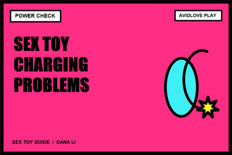 Sex Toy Charging Problems: What to Check First cover