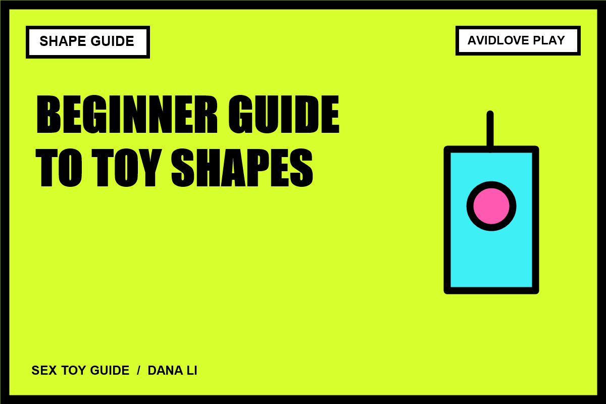 A Beginner Guide to Choosing the Right Vibrator Shape cover